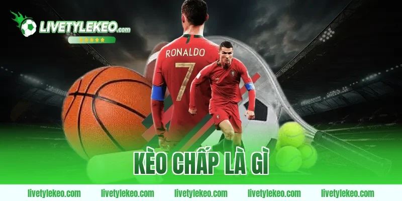 Kèo chấp là gì