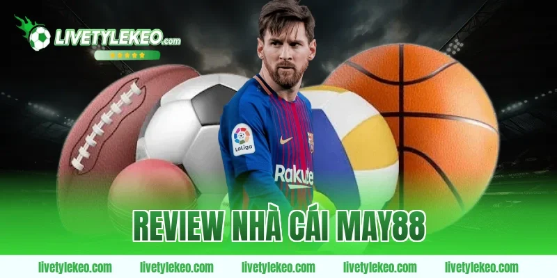 review nhà cái May88