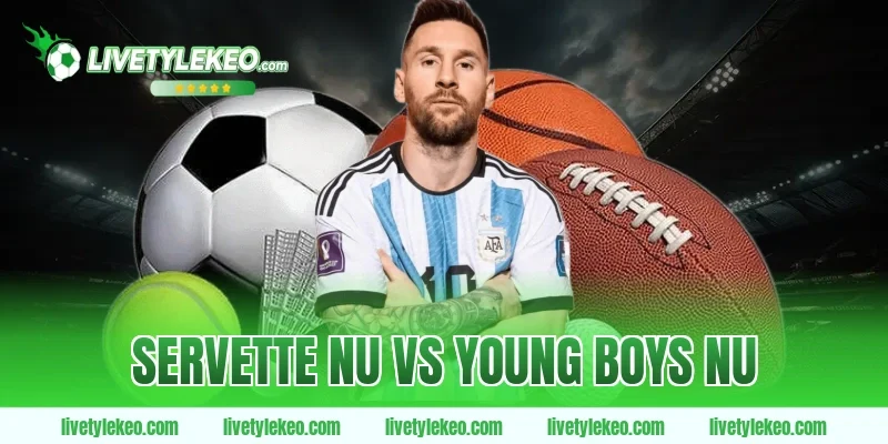 Servette nu vs young boys nu